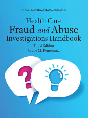 cover image of AHLA Fraud and Abuse Investigations Handbook for the Health Care Industry (Non-Members)